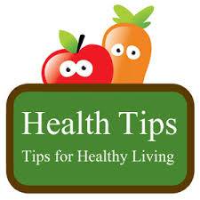 Some Important tips for your good health