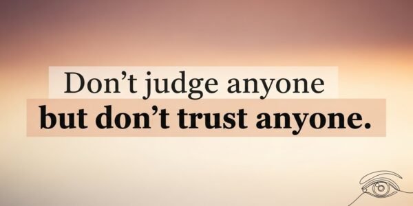 Don t Trust Anyone Quotes For Instagram